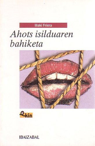 Ahots isilduaren bahiketa: 19 (EKIN)