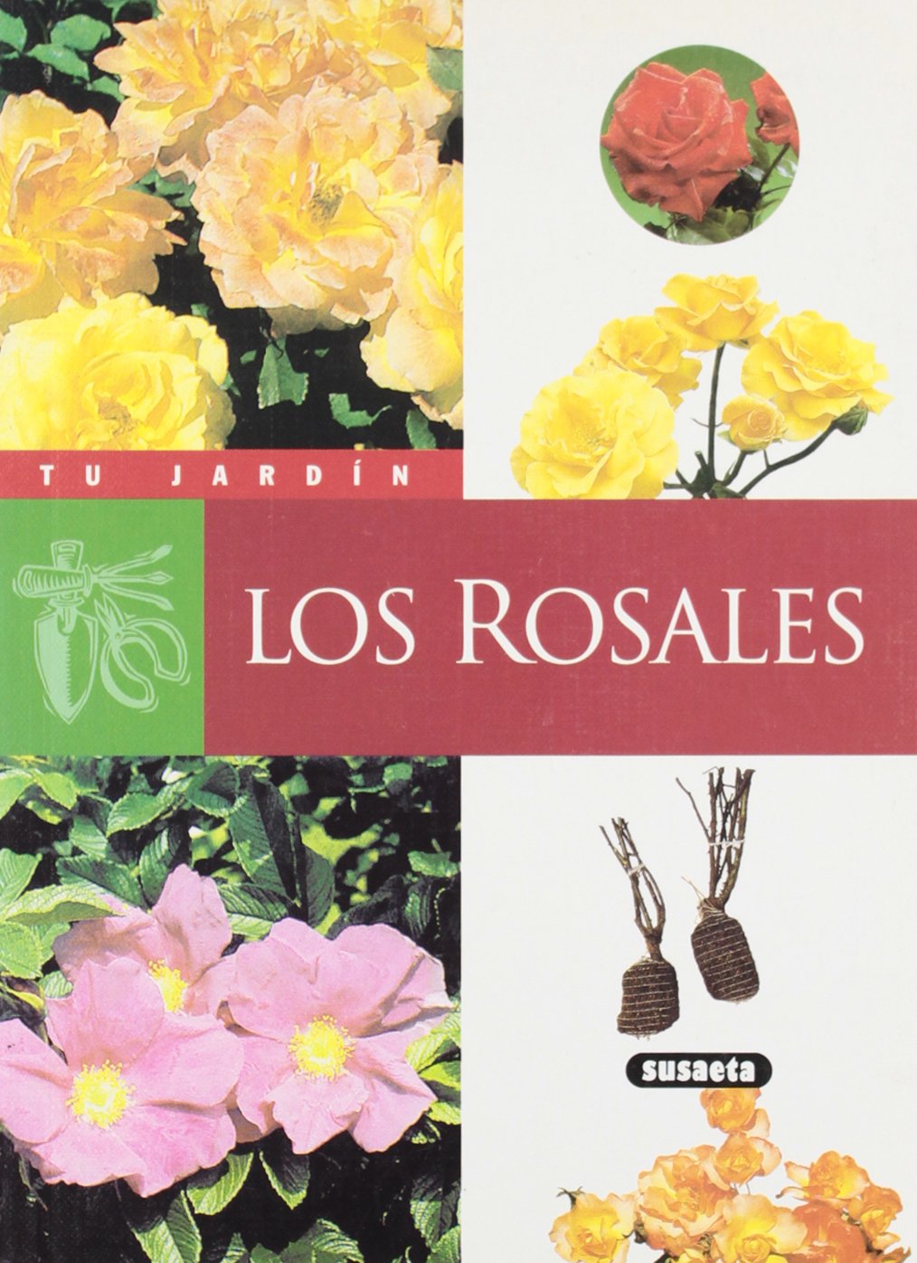 Los rosales (Tu Jardín)