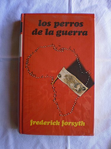 Los perros de la guerra.