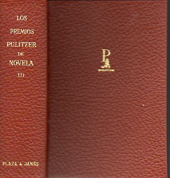 LOS PREMIOS PULITZER DE NOVELA. Vol. III. ALICE ADAMS / JORNADA EN LAS SOMBRAS / EL MOTÍN DEL 