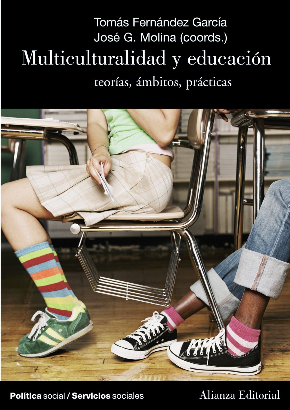 Multiculturalidad y educación: Teorías, ámbitos, prácticas (El libro universitario - Manuales)