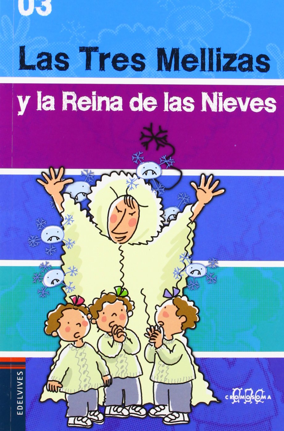Las Tres Mellizas y la reina de las Nieves