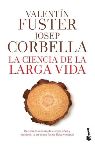 La ciencia de la larga vida: 1 (Vivir Mejor)