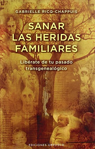 Sanar las heridas familiares (SALUD Y VIDA NATURAL)