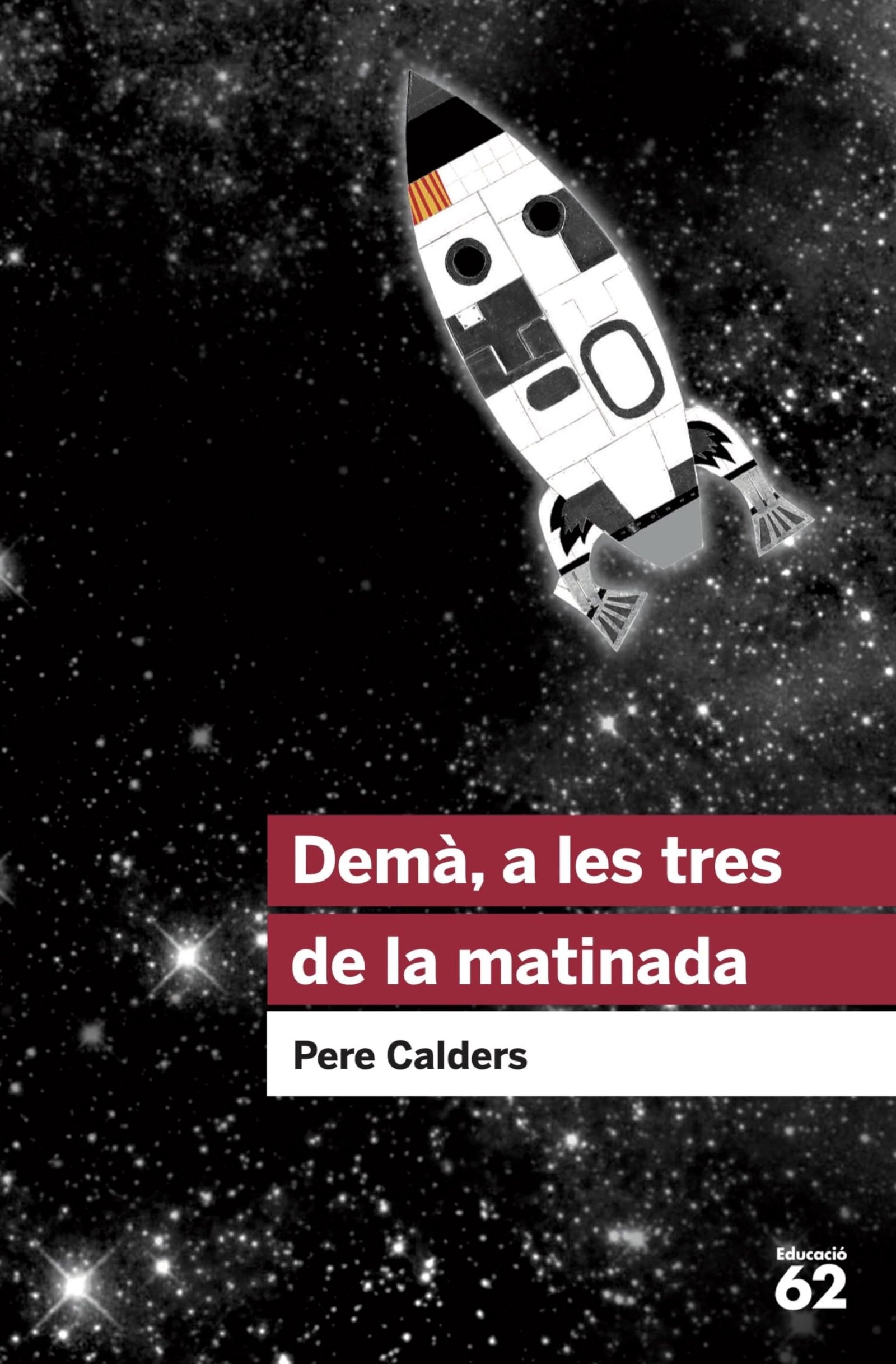 Demà A Les Tres De La Matinada (Educació 62)