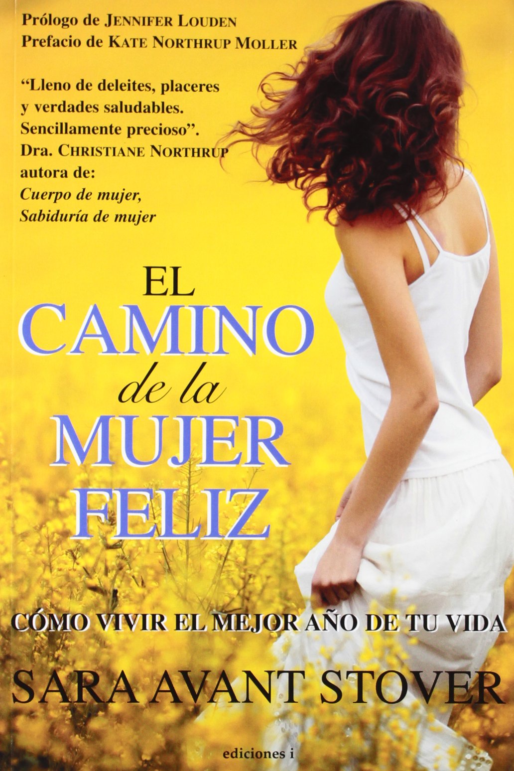 El Camino De La Mujer Feliz (SIN COLECCION)