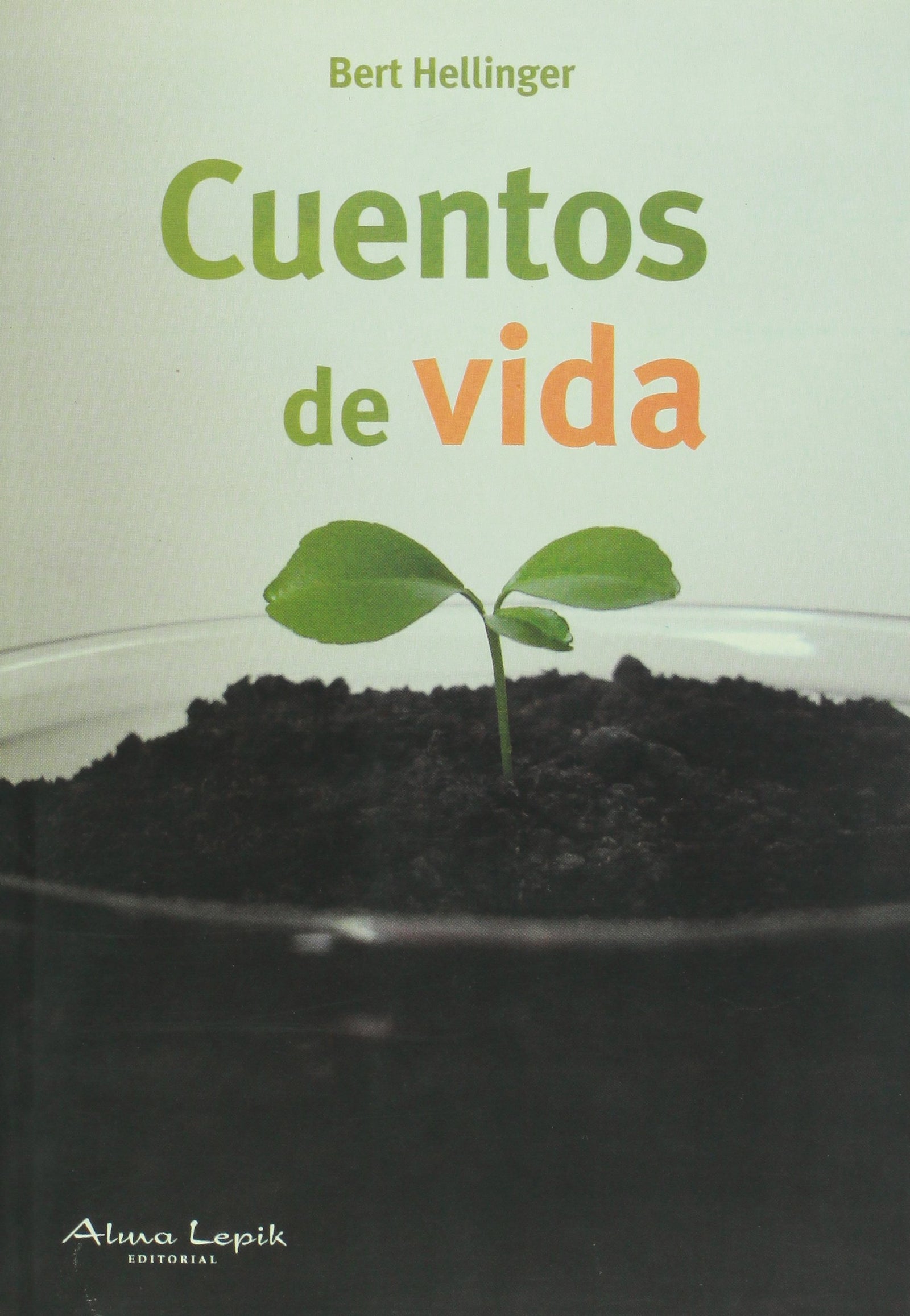 Cuentos de vida / Life Stories