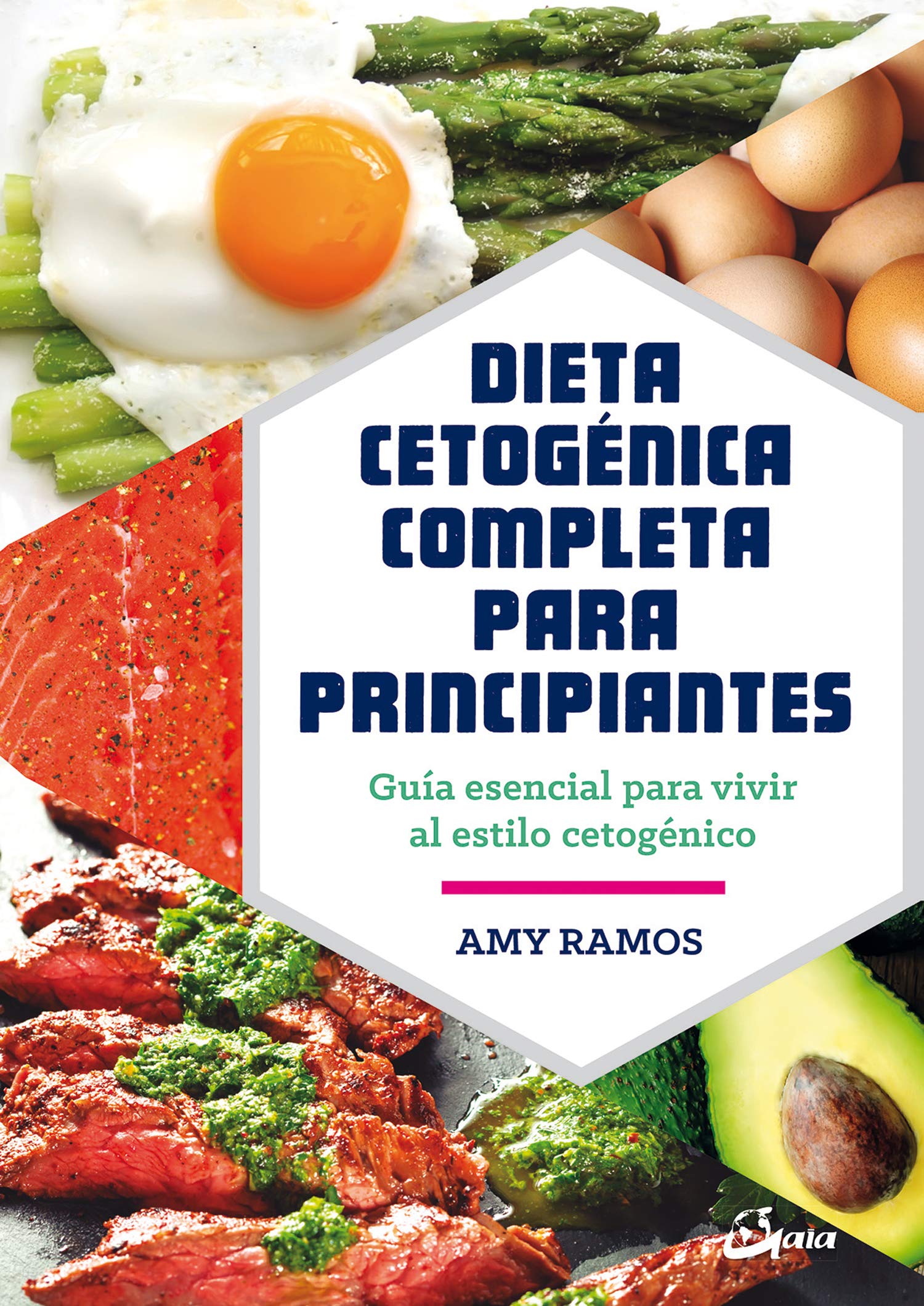 Dieta cetogénica completa para principiantes: Guía esencial para vivir al estilo cetogénico.: Guía esencial para un estilo de vida cetogénico (Salud natural)