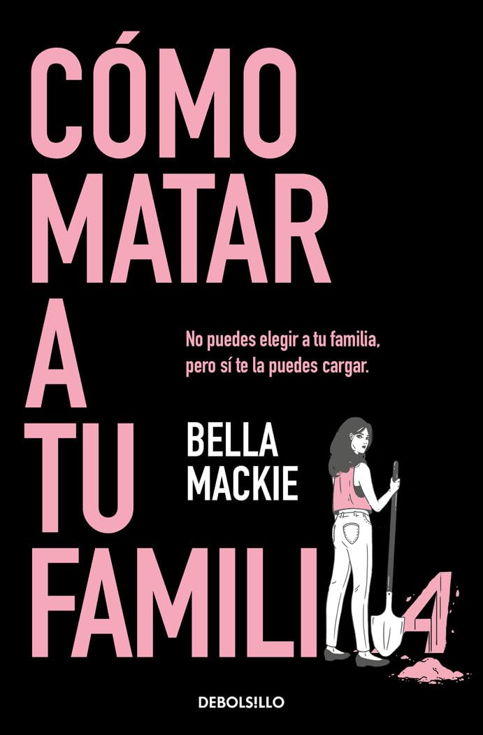 Cómo matar a tu familia (Best Seller)