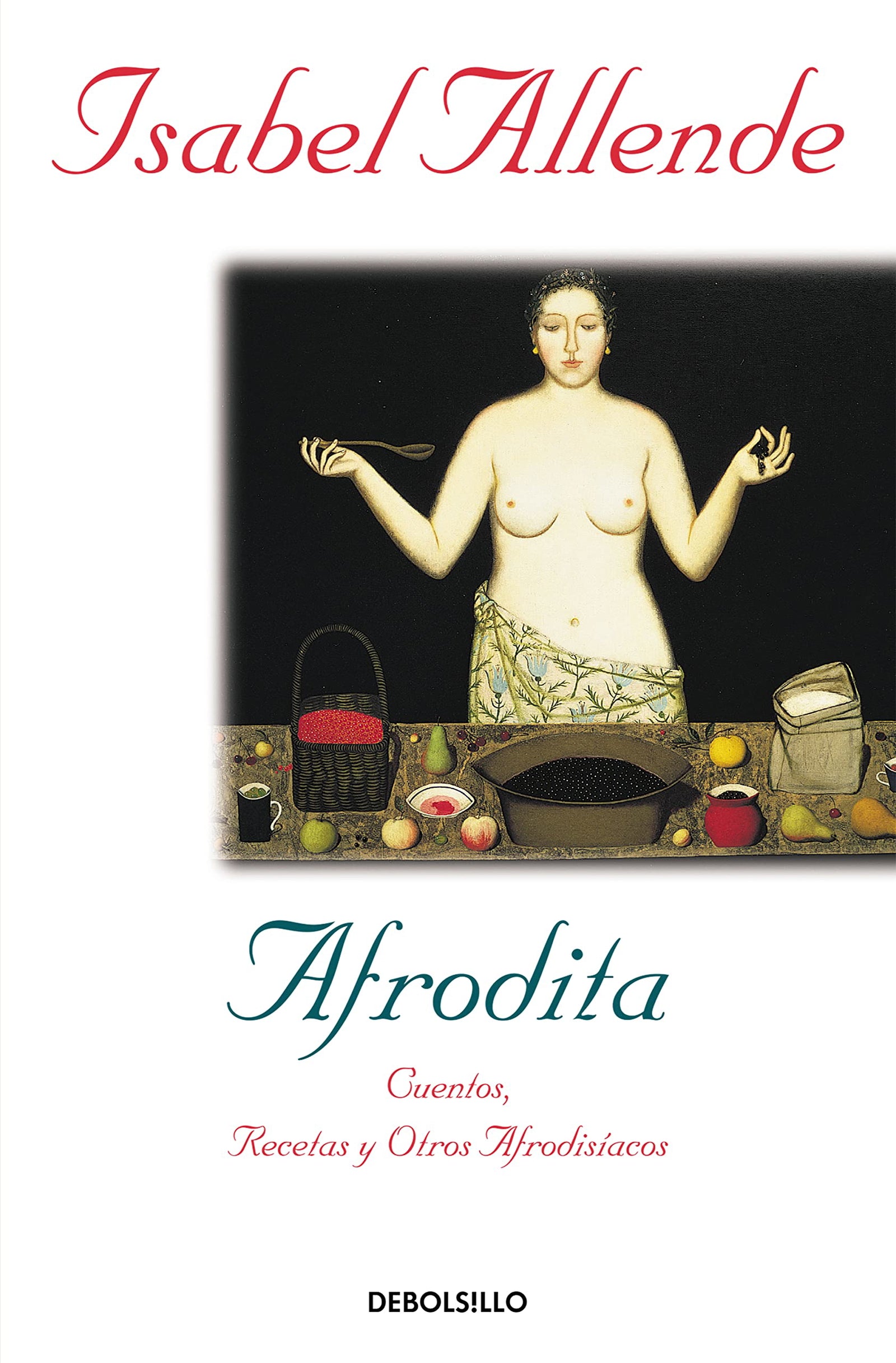 Afrodita: Cuentos, recetas y otros afrodisíacos (Best Seller)