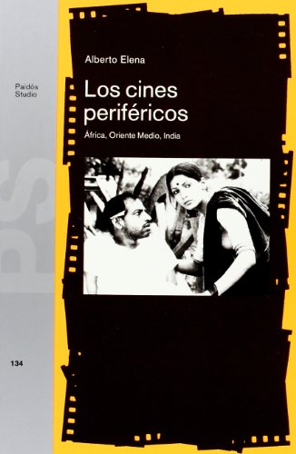 Los cines periféricos: África, Oriente Medio, India: 1 (Comunicación)