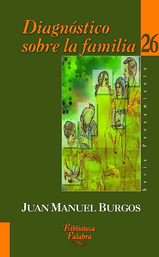 Diagnóstico sobre la familia: 26 (Biblioteca Palabra)