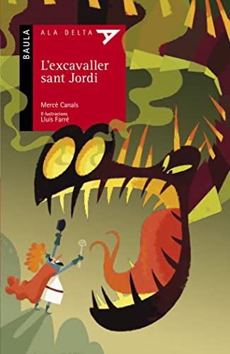 L'excavaller sant Jordi: 39 (Ala Delta serie roja)