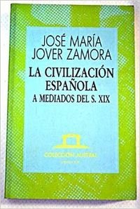 Civilizacion española a mediados del siglo XIX, la