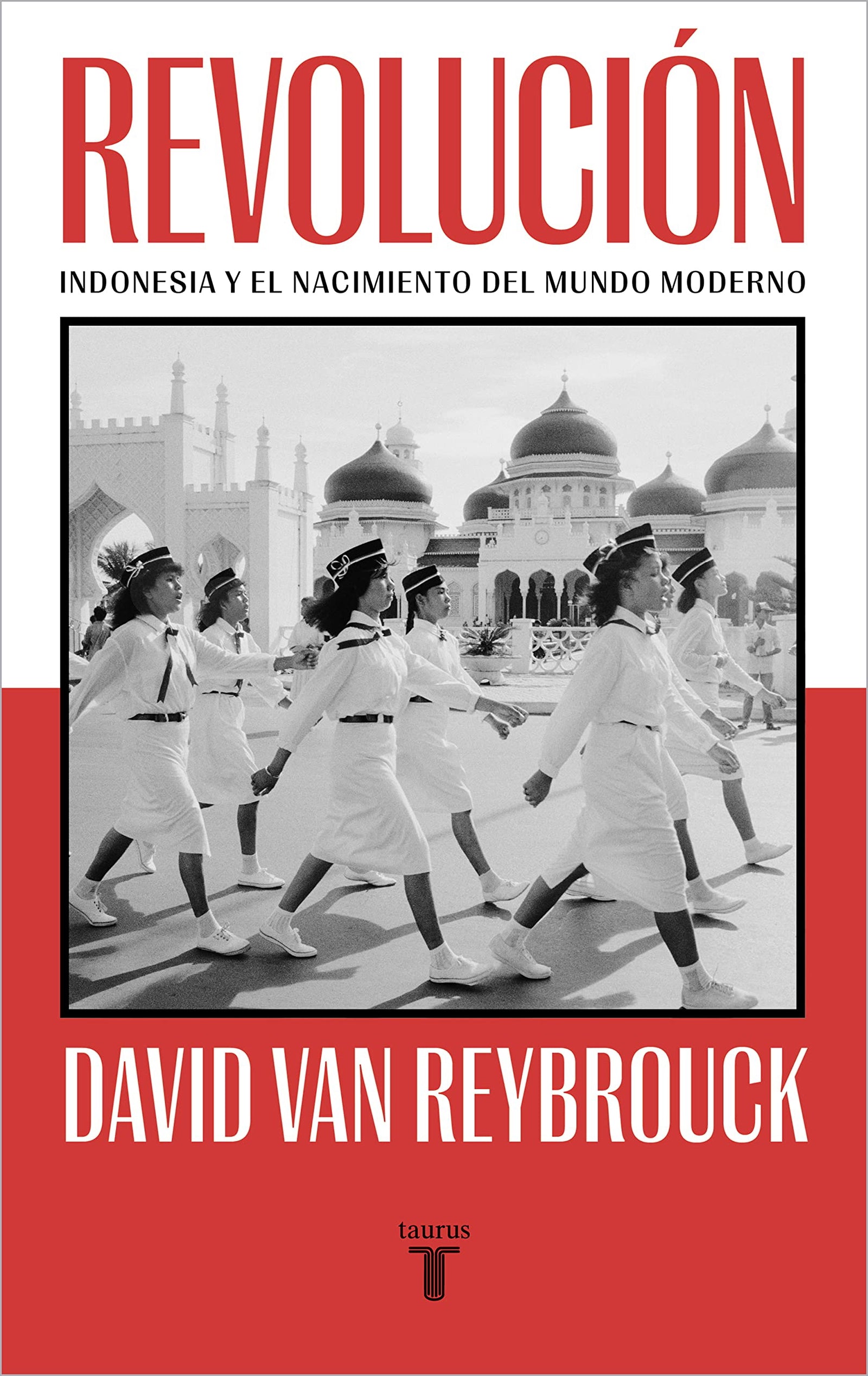 Revolución: Indonesia y el nacimiento del mundo moderno (Historia)
