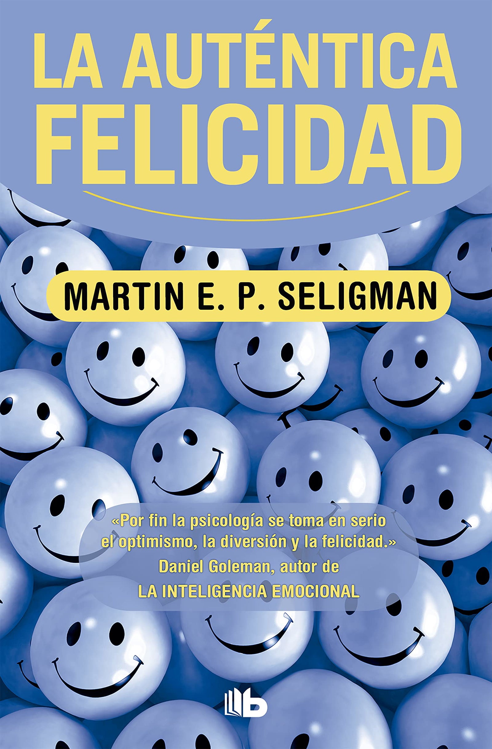 La Autentica Felicidad (No ficción)