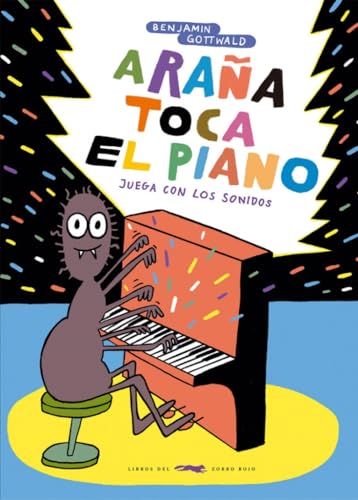 Araña toca el piano (ALBUMES ILUSTRADOS)