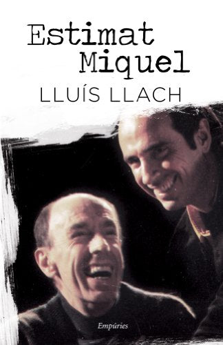 Estimat Miquel (EMPURIES NARRATIVA)