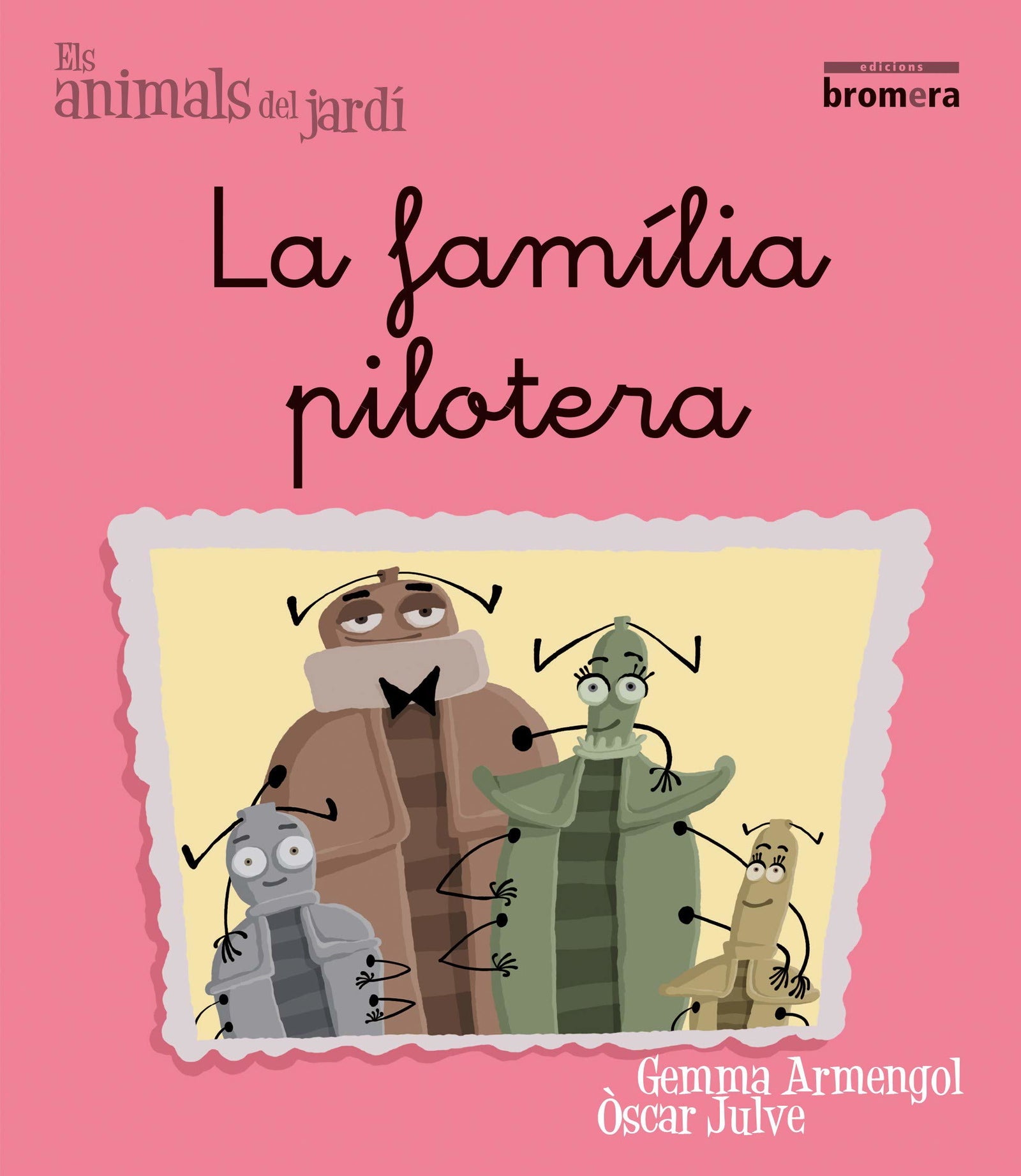 La família pilotera: 3 (Els Animals del Jardí)