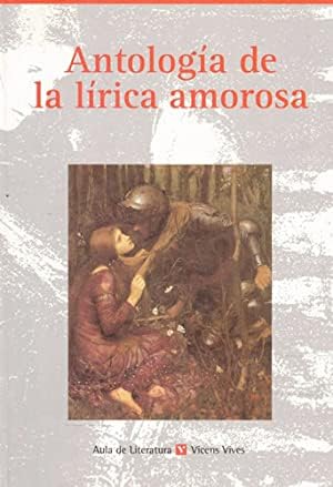 Antologia de la lirica amorosa / Anthology of love lyric (Aula De Literatura)