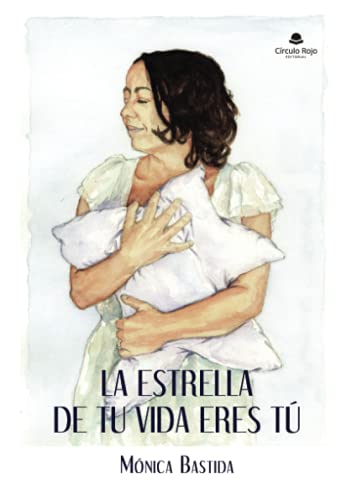 La estrella de tu vida eres tú (SIN COLECCION)