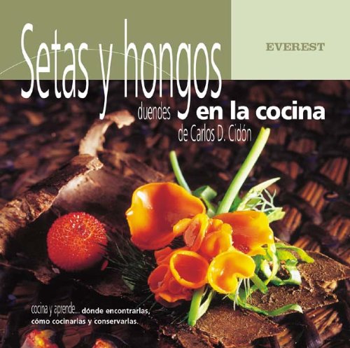 Setas y hongos, duendes en la cocina (Cocina y aprende)