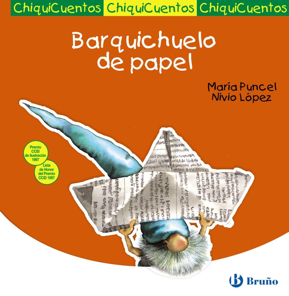 Barquichuelo de papel (Castellano - A Partir De 3 Años - Cuentos - Chiquicuentos)