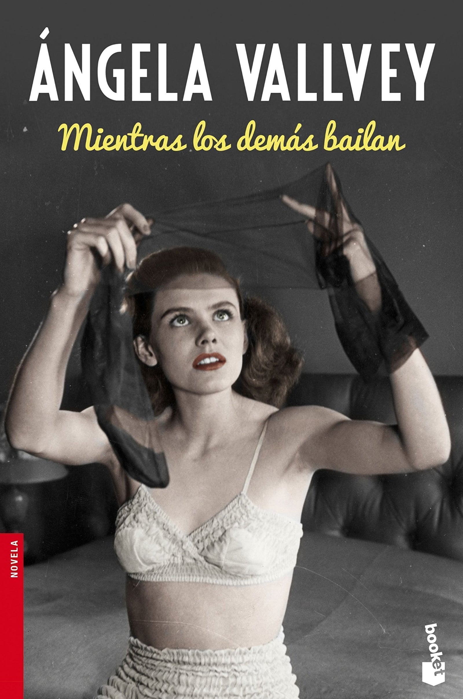 Mientras los demás bailan (Novela)