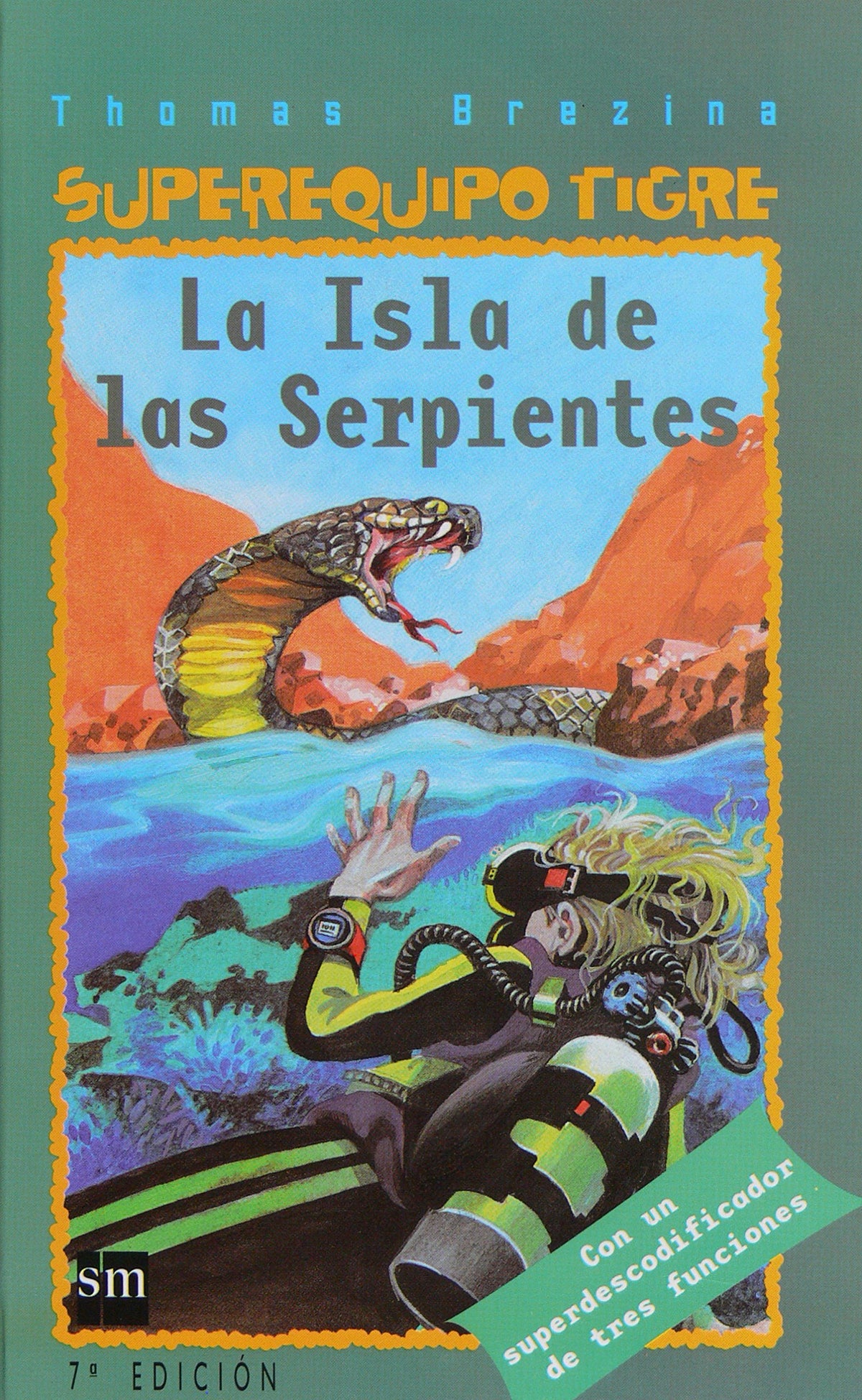 La Isla de las Serpientes (Equipo tigre)