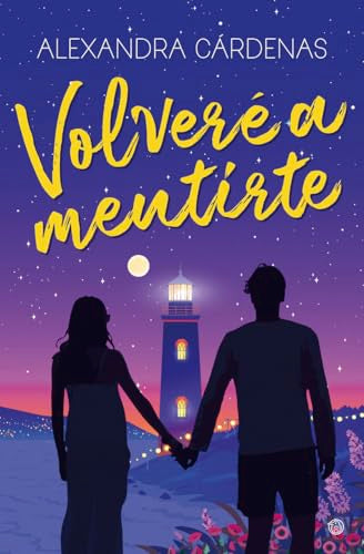 Volveré a mentirte (ROMANTICA)