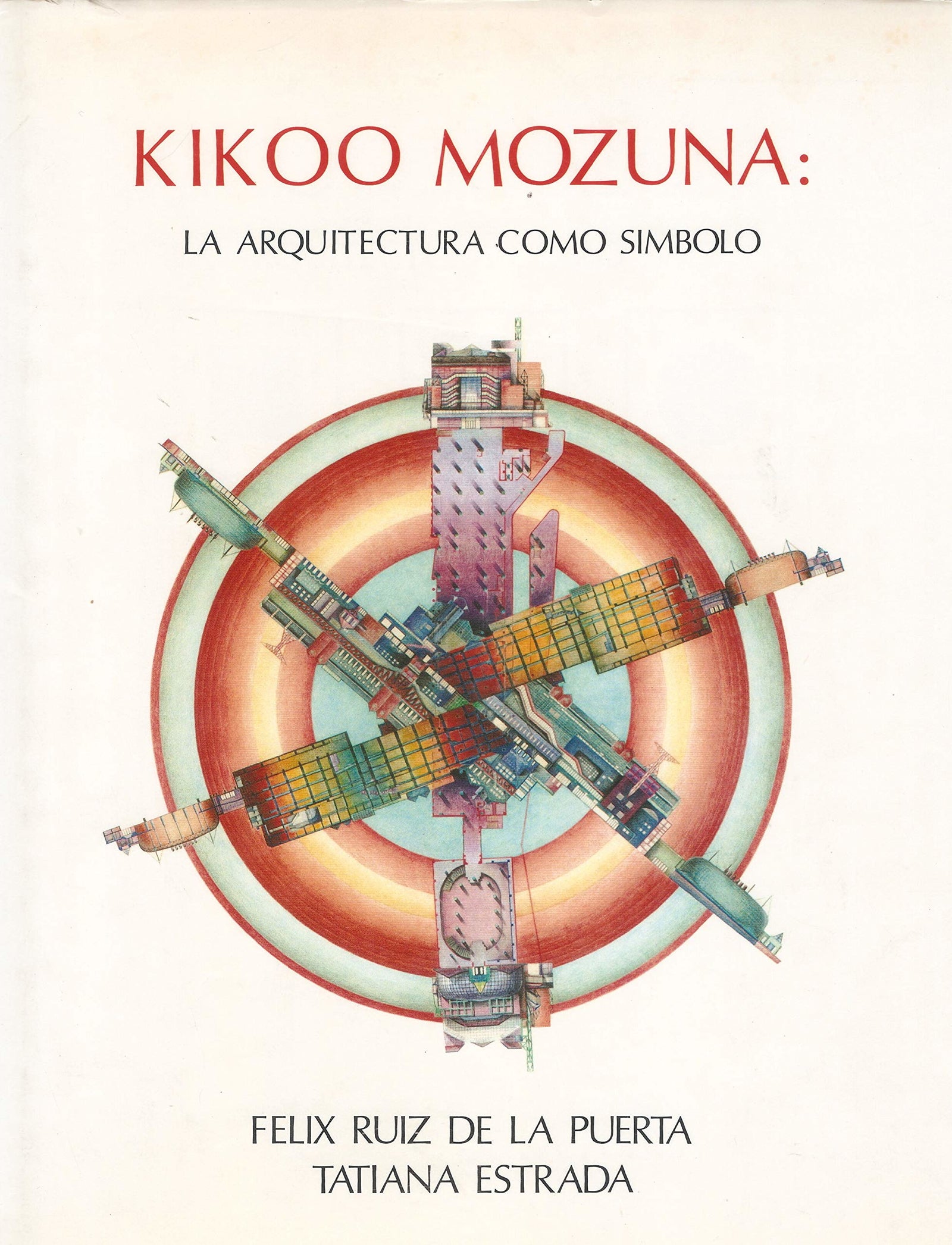 KIKOO MOZUNA ARQUITECTURA COMO SIMBOLO