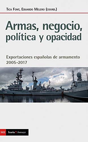 Armas, negocio, política y opacidad