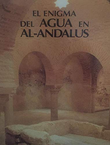 El enigma del agua en el al-andalus