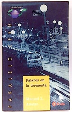 Pájaros en la tormenta (Castellano - JUVENIL - PARALELO CERO)