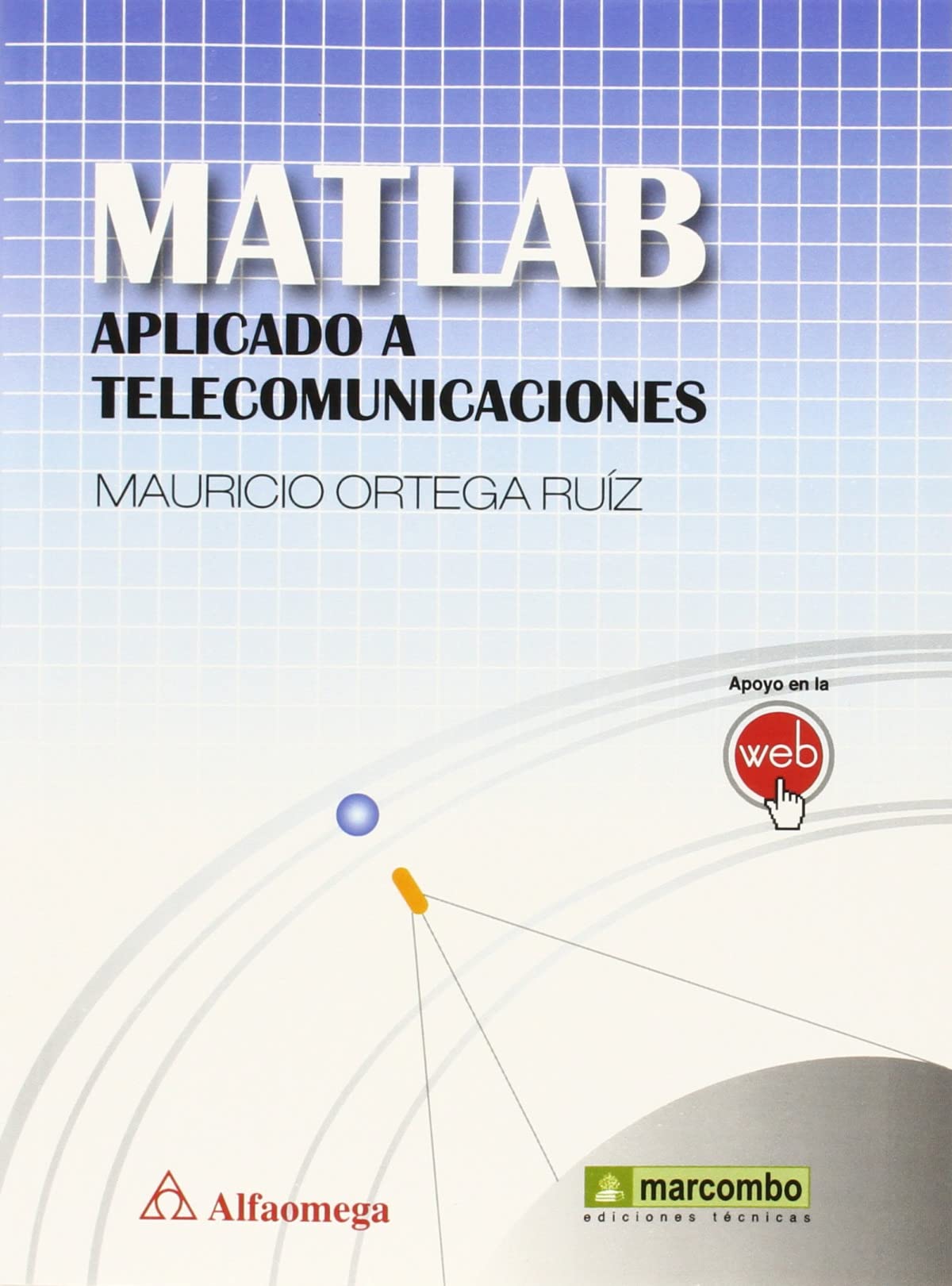 Matlab aplicado a telecomunicaciones: 1 (ACCESO RÁPIDO)