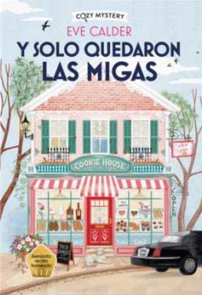 Y solo quedaron las migas (Cozy Mystery): 1