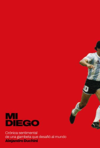 Mi Diego: Crónica sentimental de una gambeta que desafió al mundo (FICCION)