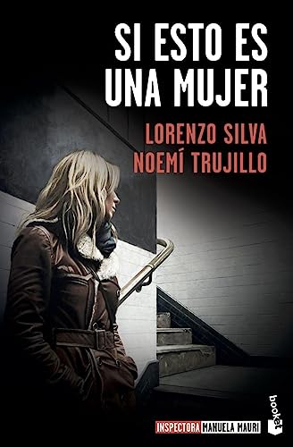 Si esto es una mujer: Serie Inspectora Manuela Mauri, 1 (Crimen y misterio)
