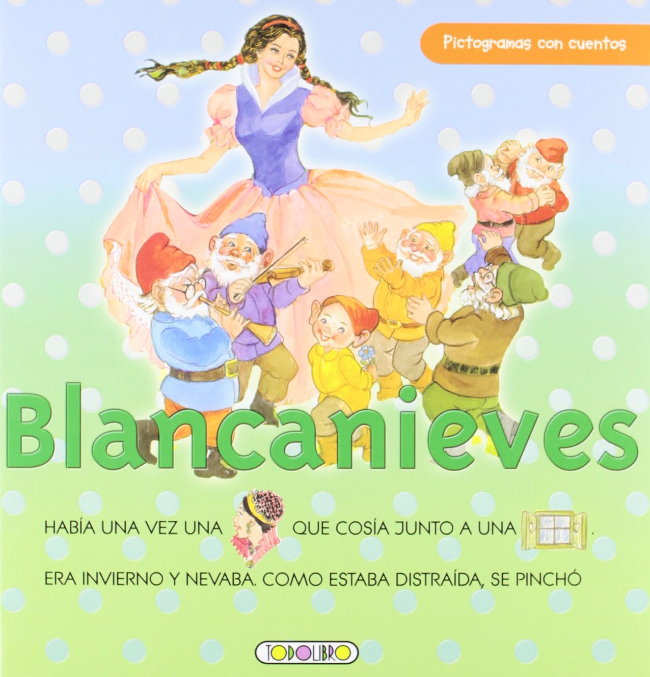 Blancanieves (Pictogramas con cuentos)