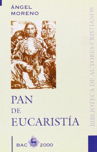 Pan de Eucaristía (BAC 2000)