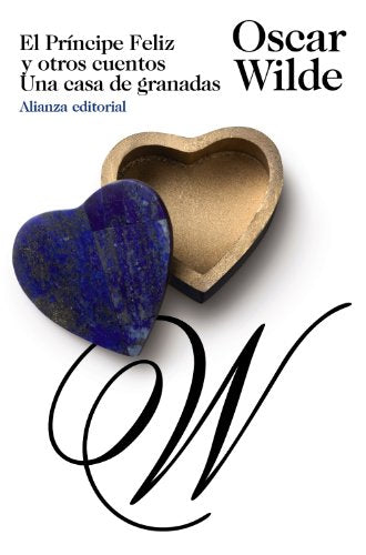 El Príncipe Feliz y otros cuentos. Una casa de granadas (El libro de bolsillo - Bibliotecas de autor - Biblioteca Wilde)