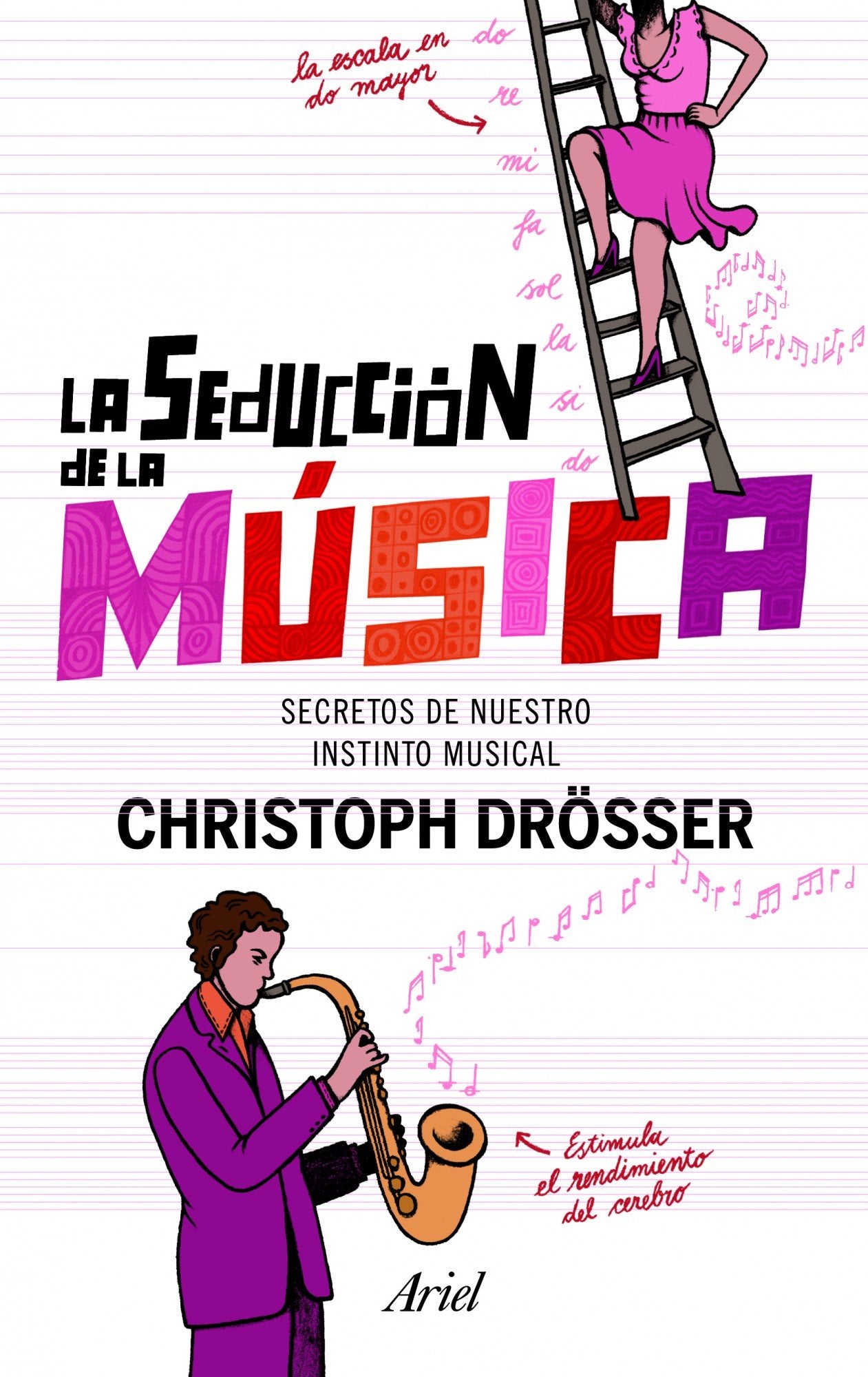 La seducción de la música: Los secretos de nuestro instinto musical (Claves)