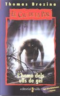 L’home dels ulls de gel: 2 (El cau de la por)