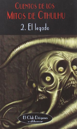 Cuentos de los Mitos de Cthulhu: 2. El legado (El Club Diógenes)