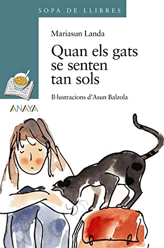 Quan els gats se senten tan sols (LITERATURA INFANTIL - Sopa de LIbros (C. Valenciana))