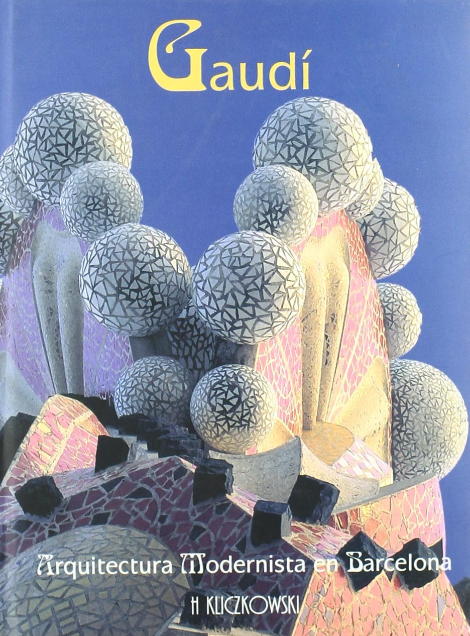 Gaudí arquitectura modernista en Barcelona
