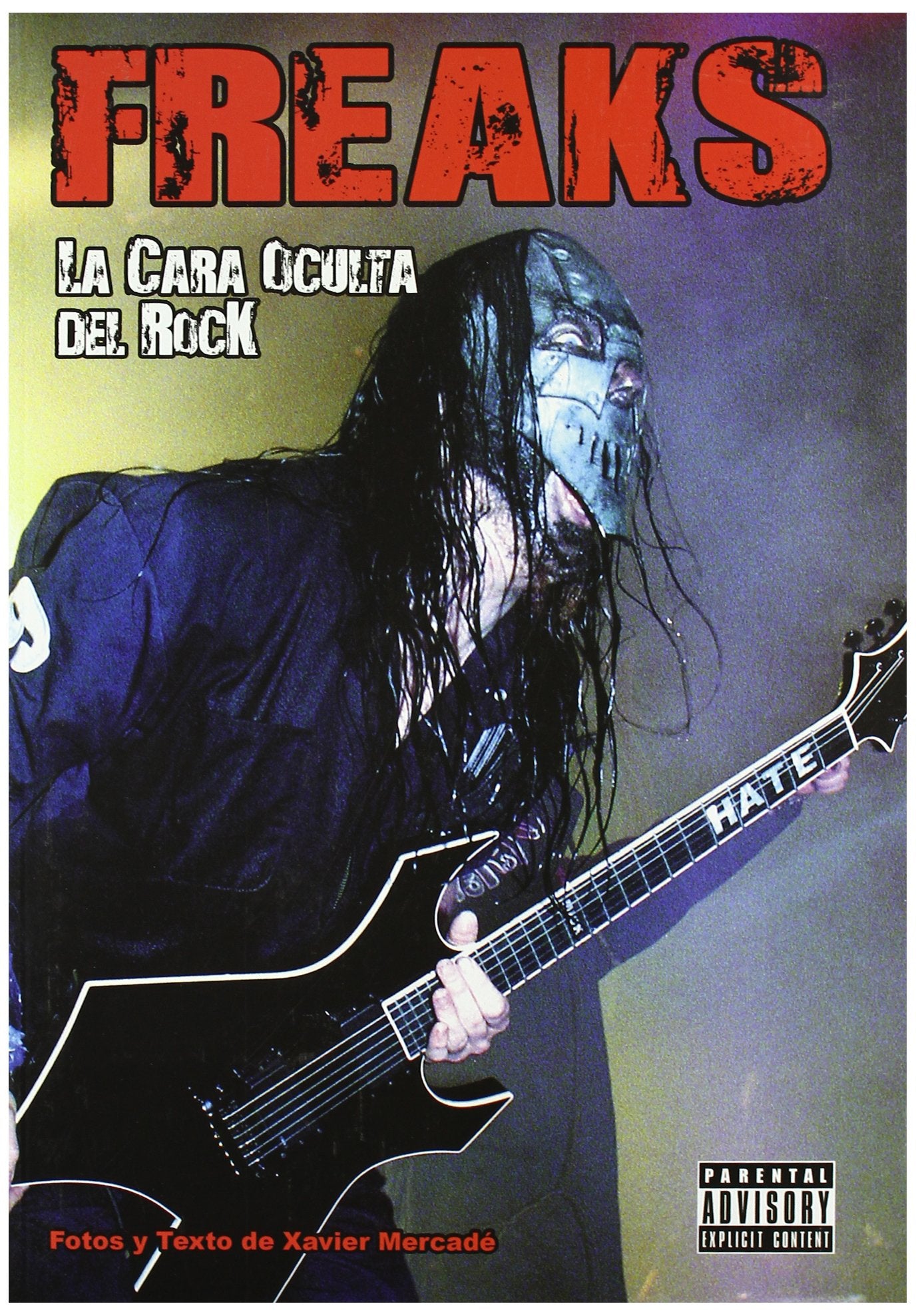 FREAKS LA CARA OCULTA DEL ROCK (MUSICA)