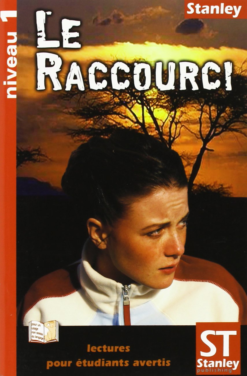 Lectures pour étudiants avertis Niveau 1 - Le raccourci