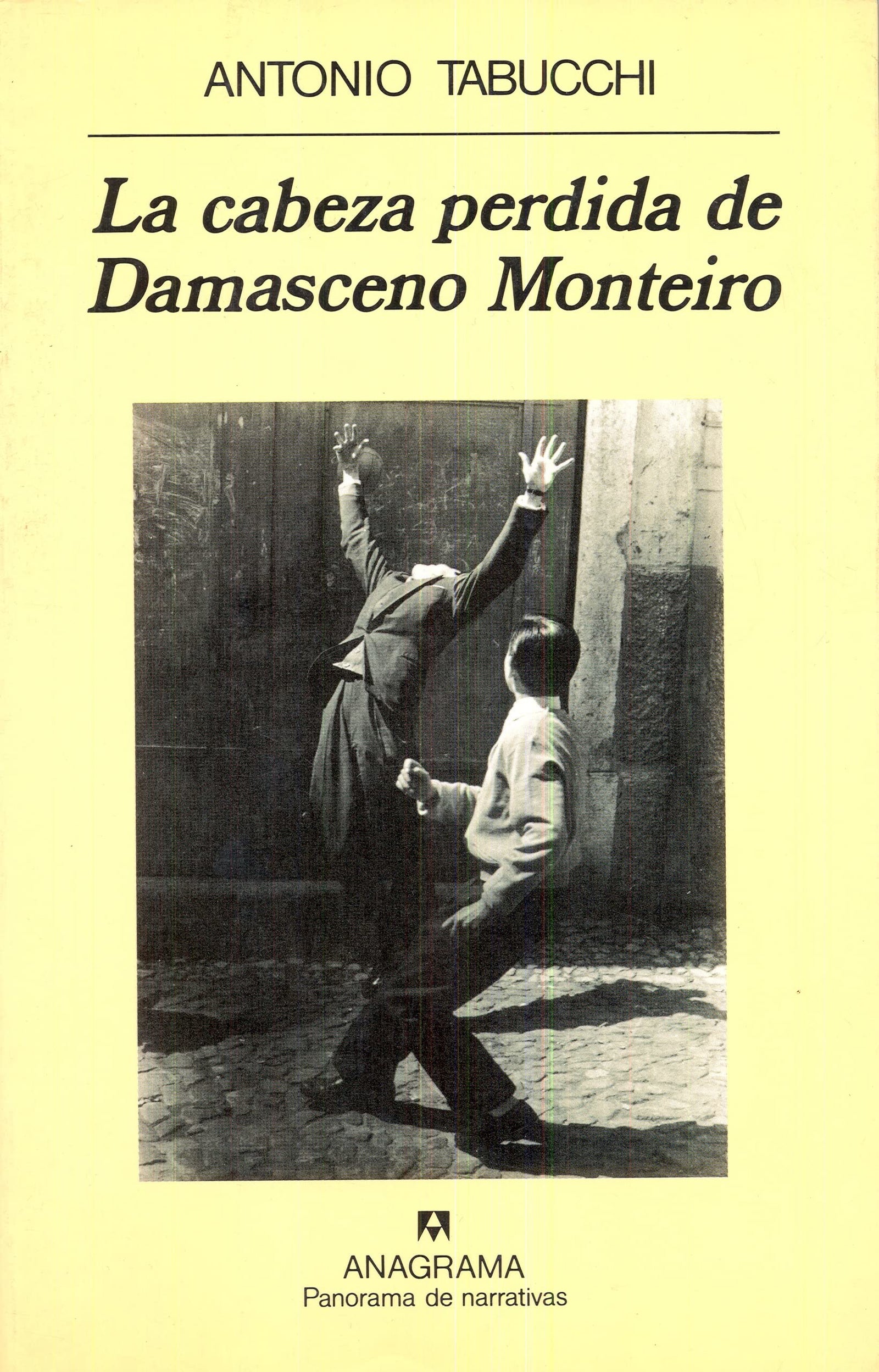 La cabeza perdida de Damasceno Monteiro: 376 (Panorama de narrativas)