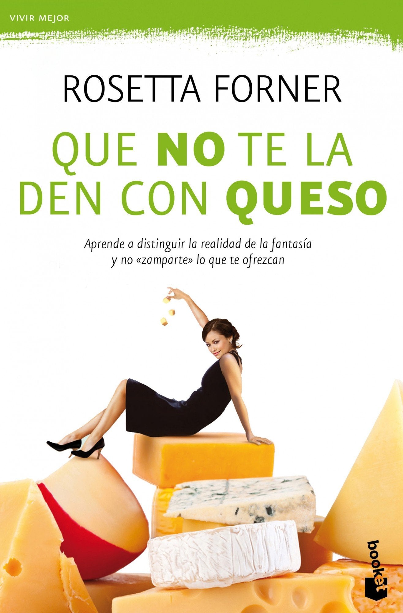 Que no te la den con queso (Vivir Mejor)